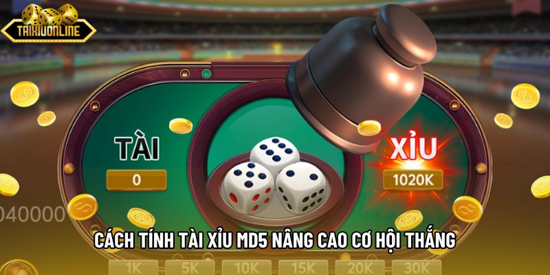 Cách tính tài xỉu md5 nâng cao cơ hội thắng Cách tính tài xỉu md5 nâng cao cơ hội thắng