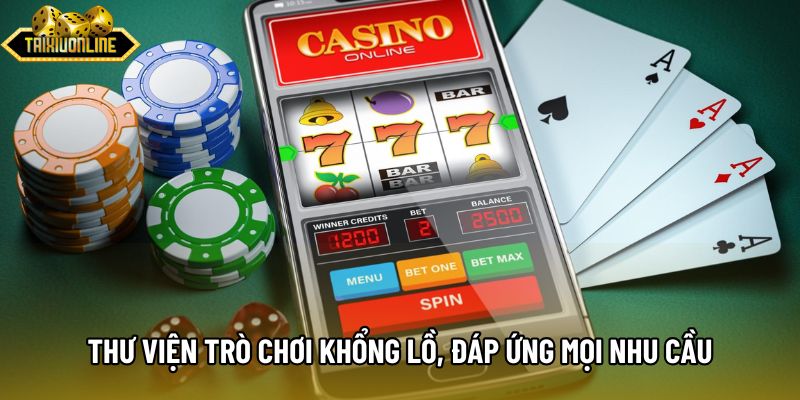 Thư viện trò chơi khổng lồ, đáp ứng mọi nhu cầu Thư viện trò chơi khổng lồ, đáp ứng mọi nhu cầu